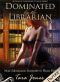 [Dominated by the Librarian 02] • Surrender to Please Her